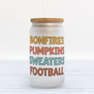 Bonfires Pumpkins Sweaters Football Fall Frosted Glass Can Tumbler